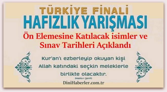 Türkiye Finali Hafızlık Yarışması Ön Elemesi Bayramdan Sonra Yapılacak