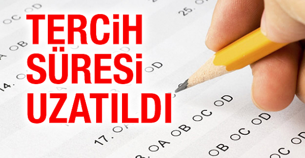 Üniversite tercih süresi uzatıldı!