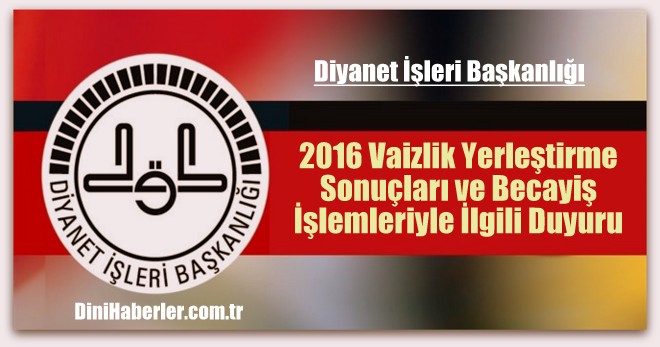 Vaizlik Yerleştirme Sonuçları Açıklandı
