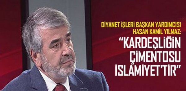 Yılmaz: 'Kardeşliğin çimentosu İslamiyet'tir'